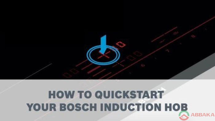 Chức năng Quick Start được tích hợp trong bếp từ Bosch 